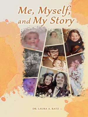 cover image of Me, Myself, and My Story